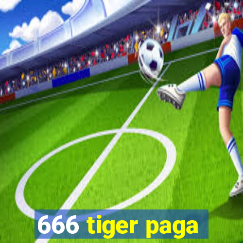 666 tiger paga